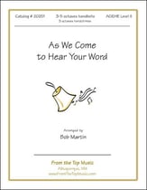 As We Come to Hear Your Word Handbell sheet music cover